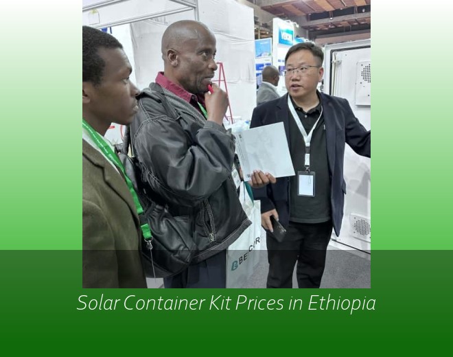 Solar Container Kit Prices in Ethiopia
